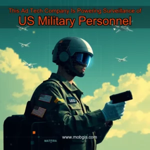 Read more about the article This Ad  Tech Company Is Powering Surveillance of US Military Personnel